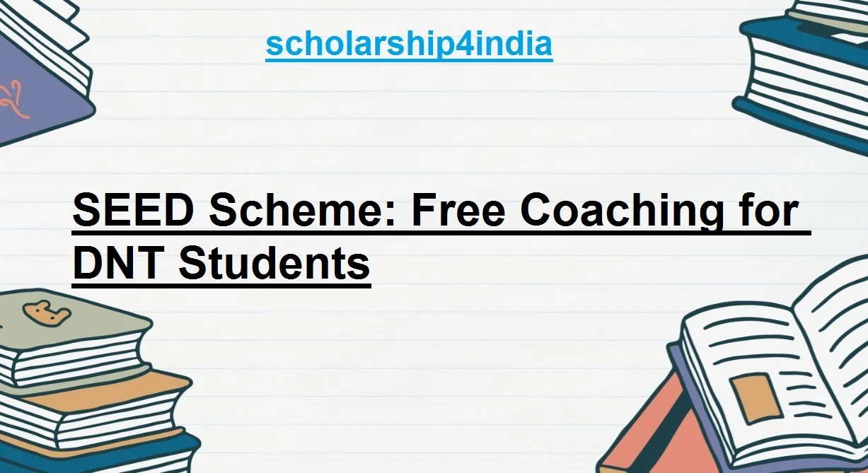 SEED Scheme Free Coaching for DNT Students