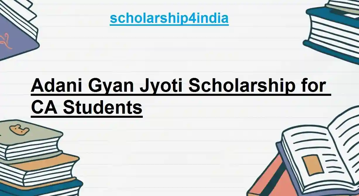 Adani Gyan Jyoti Scholarship for CA Students