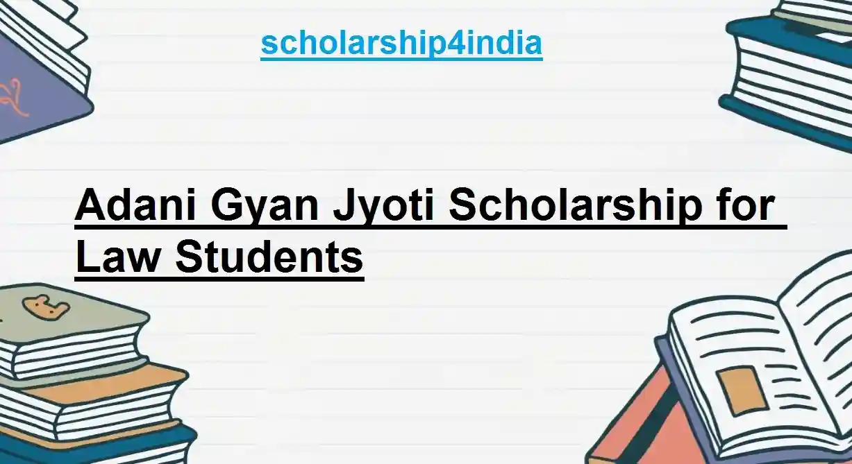 Adani Gyan Jyoti Scholarship for Law Students