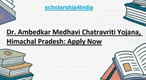 Read more about the article Dr. Ambedkar Medhavi Chatravriti Yojana, Himachal Pradesh: Apply Now