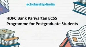 Read more about the article HDFC Bank Parivartan ECSS Programme for Postgraduate Students