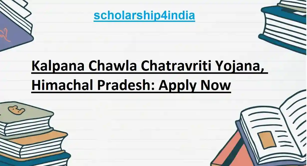 Kalpana Chawla Chhatravriti Yojana, Himachal Pradesh