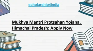 Read more about the article Mukhya Mantri Protsahan Yojana, Himachal Pradesh: Apply Now