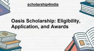 Read more about the article Oasis Scholarship: Eligibility, Application, and Awards