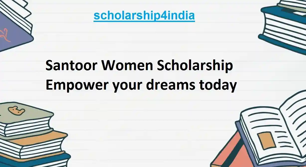 You are currently viewing Santoor Women Scholarship: Apply Online