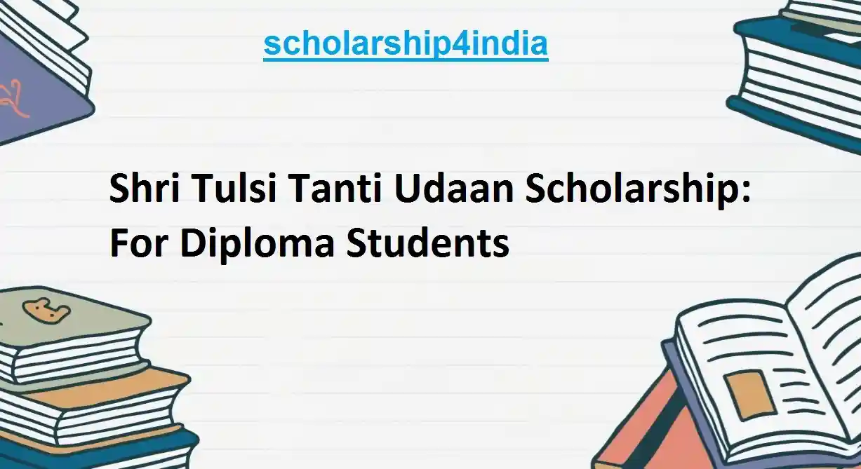 You are currently viewing Shri Tulsi Tanti Udaan Scholarship: For Diploma Students