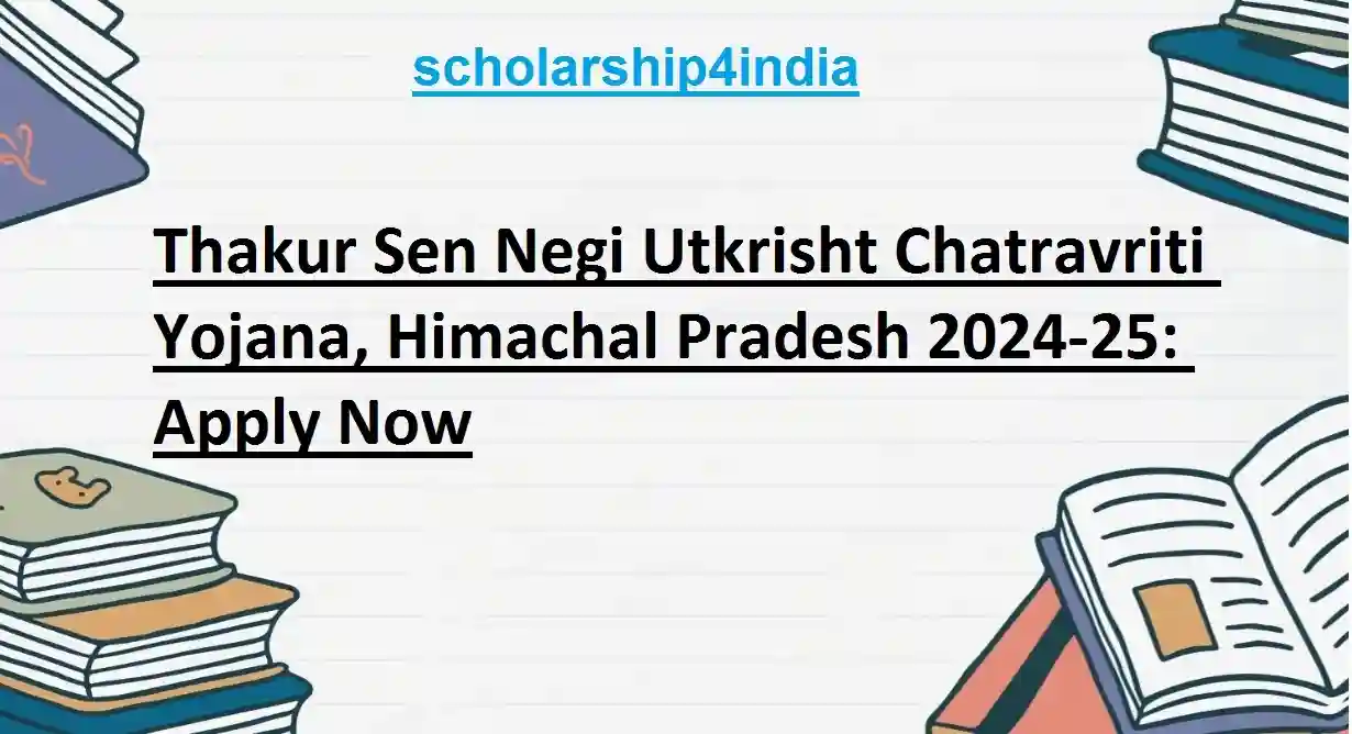 Thakur Sen Negi Utkrisht Chatravriti Yojana, Himachal Pradesh