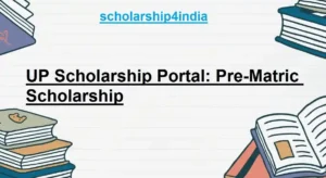 Read more about the article UP Scholarship Portal: Pre-Matric Scholarship