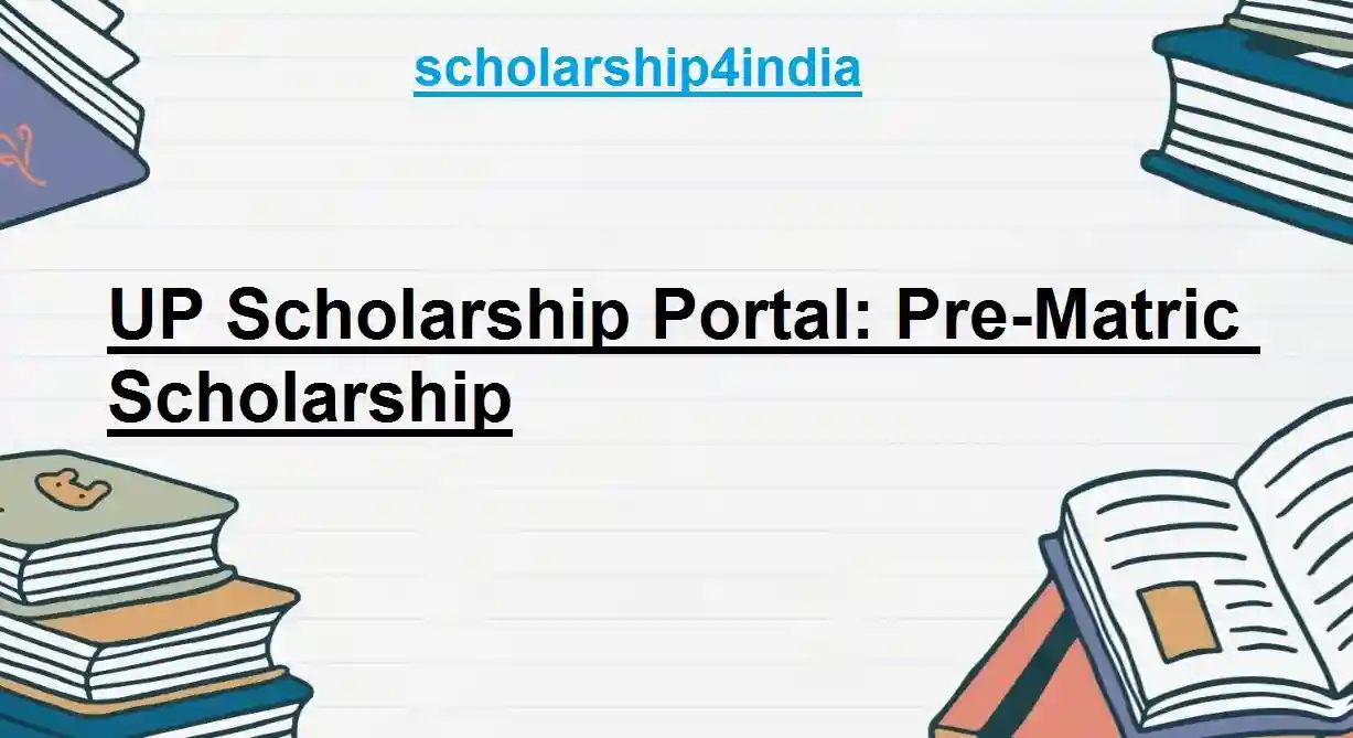 UP Scholarship Portal Pre-Matric Scholarship