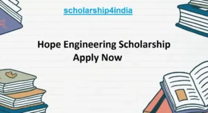 Read more about the article HOPE Engineering Scholarship: Apply Online Now