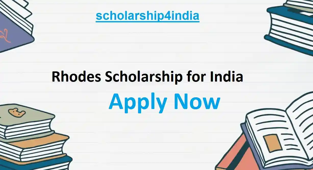 You are currently viewing Rhodes Scholarship for India: Eligibility, Application Process, and Opportunities