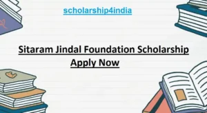 Read more about the article Sitaram Jindal Foundation Scholarship: Apply Now