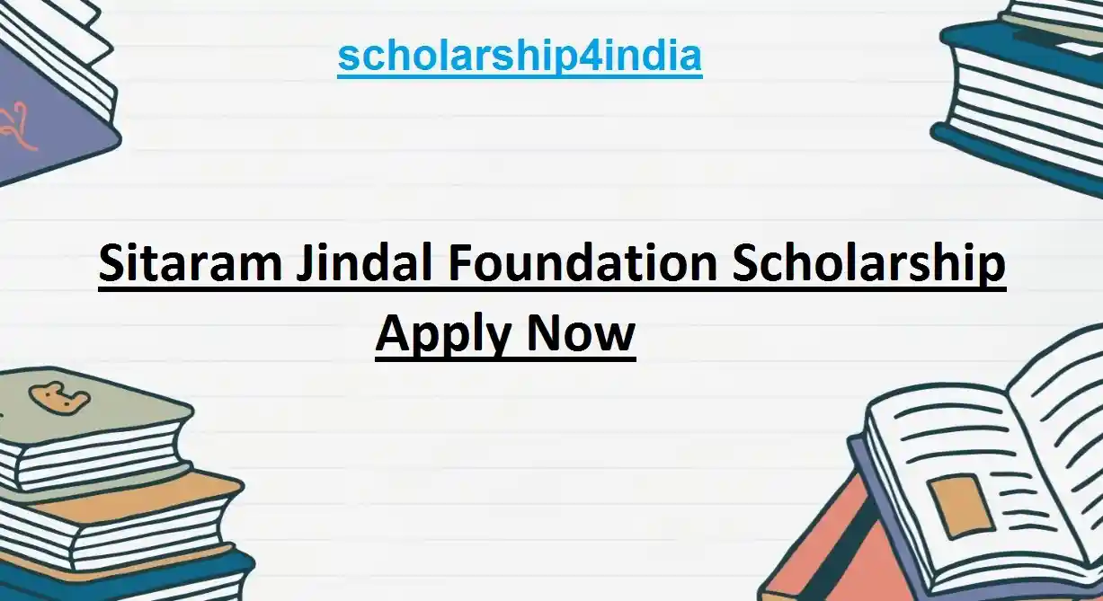 You are currently viewing Sitaram Jindal Foundation Scholarship: Apply Now